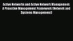Read Active Networks and Active Network Management: A Proactive Management Framework (Network