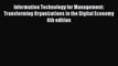 Read Information Technology for Management: Transforming Organizations in the Digital Economy