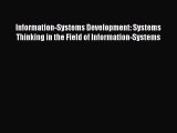 Read Information-Systems Development: Systems Thinking in the Field of Information-Systems