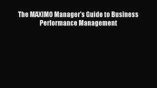 Read The MAXIMO Manager's Guide to Business Performance Management PDF Free