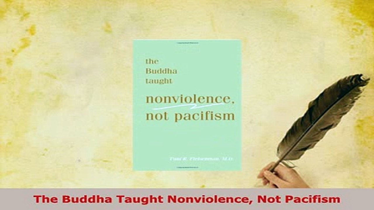 Download  The Buddha Taught Nonviolence Not Pacifism Free Books