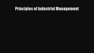 Read Principles of Industrial Management Ebook Free