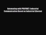 Read Automating with PROFINET: Industrial Communication Based on Industrial Ethernet Ebook