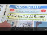 Rassegna Stampa 6 Aprile 2016 a cura della Redazione di Leccenews24