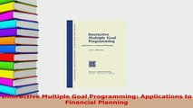 PDF  Interactive Multiple Goal Programming Applications to Financial Planning PDF Online