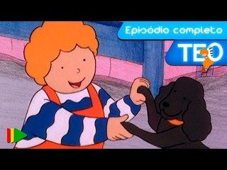 TEO (Português - Brasil) - 06 - Teo e seu cachorro | Episódio Completo |
