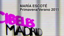 MARÍA ESCOTÉ Cibeles Madrid Primavera Verano 2011