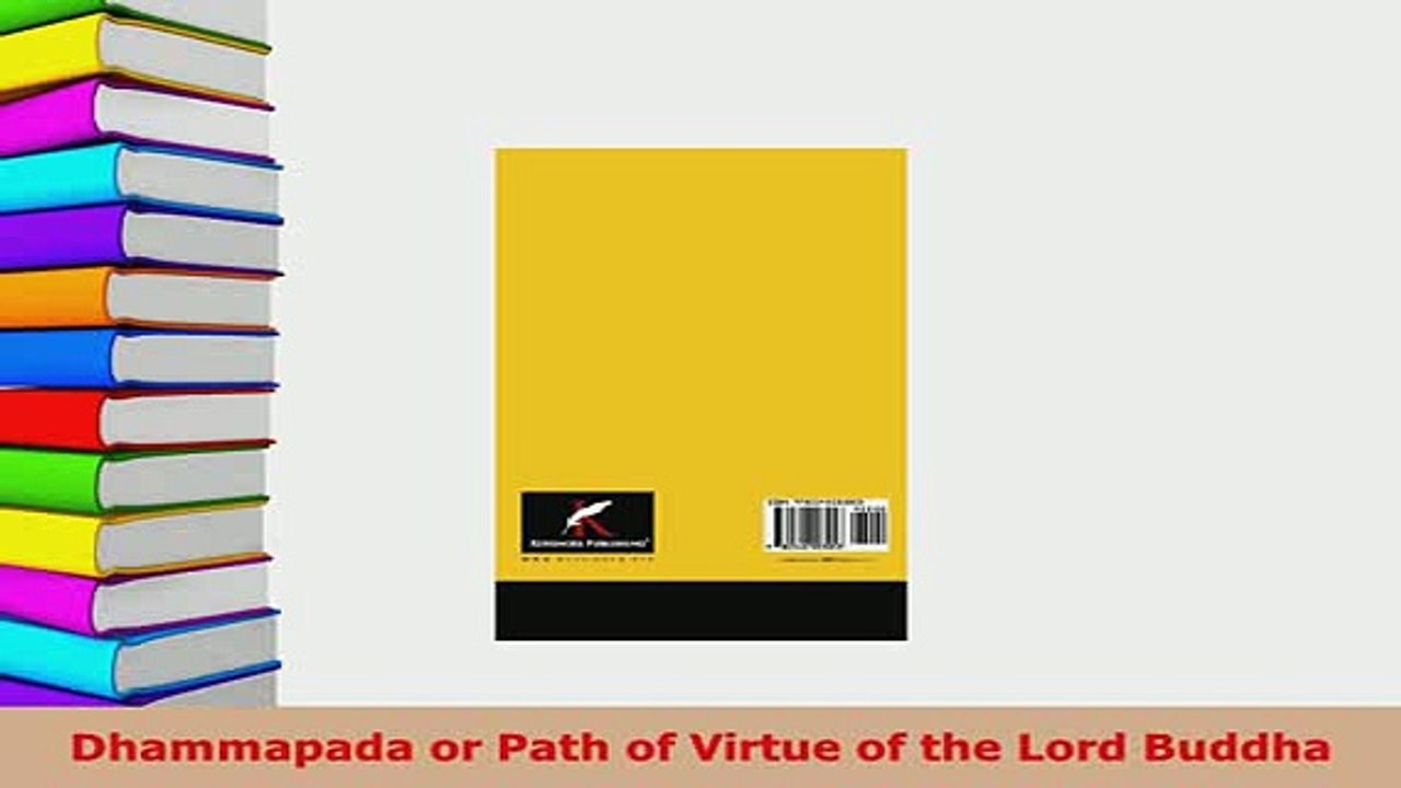 Download  Dhammapada or Path of Virtue of the Lord Buddha Free Books