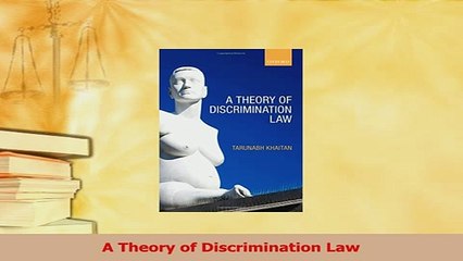 Read  A Theory of Discrimination Law Ebook Free