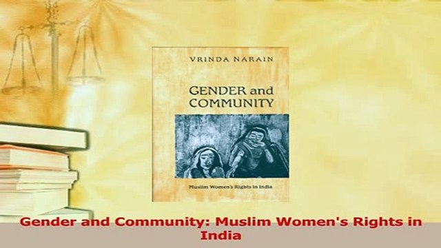 Read Gender and Community Muslim Womens Rights in India Ebook Free