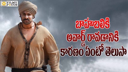 Secret Behind Baahubali getting National Award - Filmyfocus.com