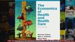 The Economics of Health and Health Care 6th Edition