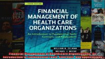 Financial Management of Health Care Organizations An Introduction to Fundamental Tools