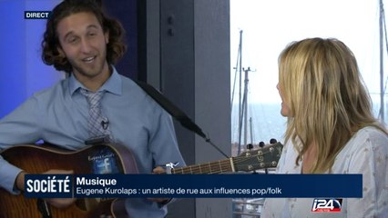 Musique: Eugene Kurolaps: un artiste de rue aux influences pop/folk