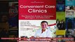 Convenient Care Clinics The Essential Guide to Retail Clinics for Clinicians Managers and