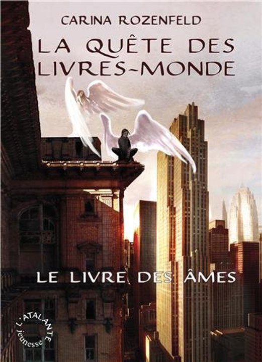 [Télécharger PDF EPUB] Le Livre des Âmes - La Quête des Livres-Monde 1