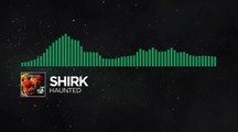 [Glitch Hop] Shirk Haunted [Free Download]