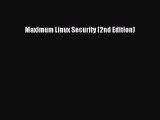 EBOOK ONLINE Maximum Linux Security (2nd Edition) READ ONLINE