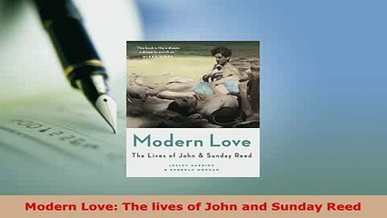PDF  Modern Love The lives of John and Sunday Reed PDF Book Free