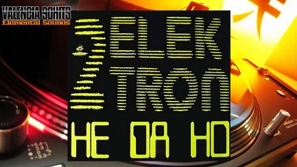 2 Electron - He Da Ho (Extended Mix) [1992]