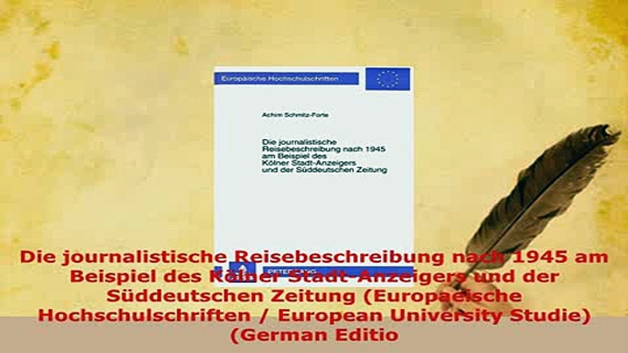 PDF  Die journalistische Reisebeschreibung nach 1945 am Beispiel des Kölner StadtAnzeigers und Download Online