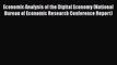 Free [PDF] Downlaod Economic Analysis of the Digital Economy (National Bureau of Economic