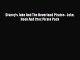 Disney's Jake And The Neverland Pirates - Jake Hook And Croc Pirate Pack