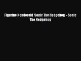 Figurine Nendoroid 'Sonic The Hedgehog' - Sonic The Hedgehog