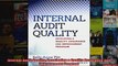 Internal Audit Quality Developing a Quality Assurance and Improvement Program