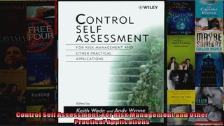 Control Self Assessment For Risk Management and Other Practical Applications