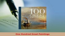 PDF  One Hundred Great Paintings PDF Online