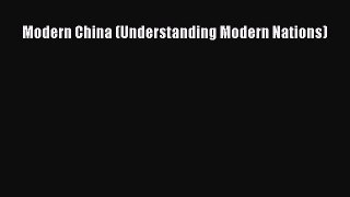 Read Modern China (Understanding Modern Nations) PDF Free