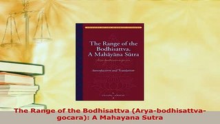 PDF  The Range of the Bodhisattva Aryabodhisattvagocara A Mahayana Sutra  EBook