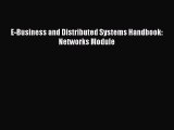 Free [PDF] Downlaod E-Business and Distributed Systems Handbook: Networks Module READ ONLINE