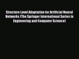 Read Structure Level Adaptation for Artificial Neural Networks (The Springer International