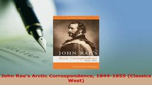 Download  John Raes Arctic Correspondence 18441855 Classics West  Read Online