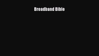 Read Broadband Bible PDF Free