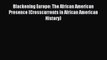 Read Blackening Europe: The African American Presence (Crosscurrents in African American History)