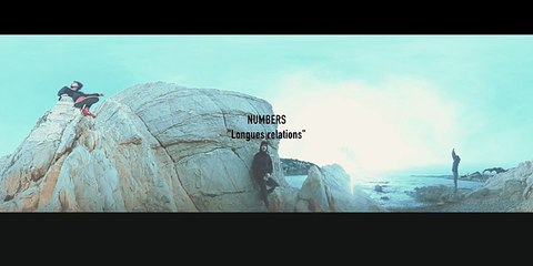 Numbers – Longues relations (Clip)