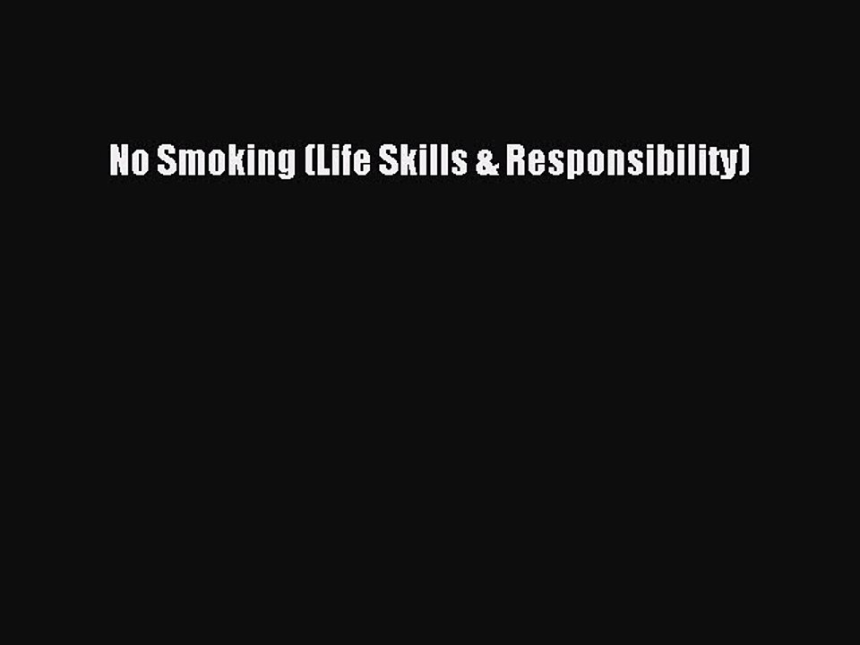 Download No Smoking (Life Skills & Responsibility)  EBook