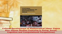 PDF  Cultural Development of Mathematical Ideas Papua New Guinea Studies Learning in Doing Free Books
