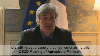 Présentation de la réunion des ministres de l’agriculture à l’OCDE