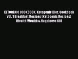 Read KETOGENIC COOKBOOK: Ketogenic Diet: Cookbook Vol. 1 Breakfast Recipes (Ketogenic Recipes)