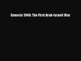 Download Genesis 1948: The First Arab-Israeli War Ebook Online