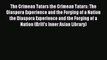 Download The Crimean Tatars the Crimean Tatars: The Diaspora Experience and the Forging of