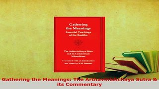 PDF  Gathering the Meanings The Arthavinishchaya Sutra  its Commentary  EBook