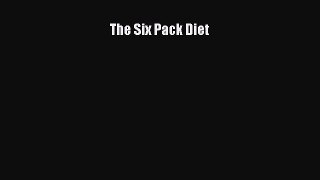 Read The Six Pack Diet Ebook Free