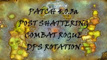 Cataclysm Shattering Combat Rogue 9200 DPS Rotation Post 4.0.3a