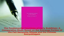 PDF  The Fundamental Teachings of Early Buddhism A Comparative Study Based on the Sutranga  Read Online