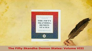 PDF  The Fifty Skandha Demon States Volume VIII Free Books